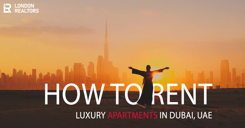 How to Rent Luxury Apartments in Dubai?