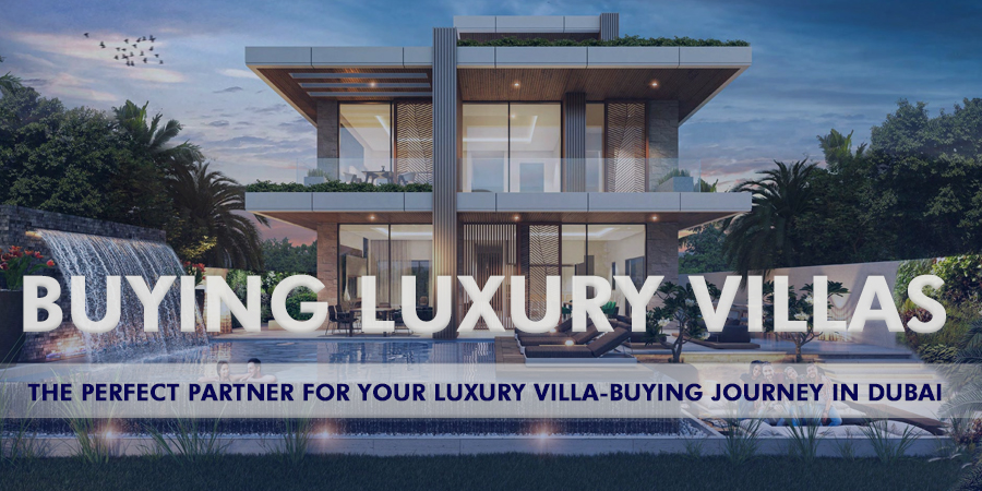 Perfect partner for your luxury villa-buying journey in Dubai