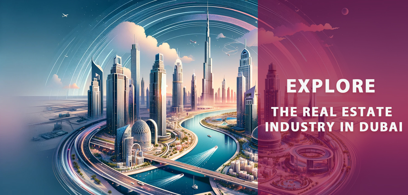 Explore the Real Estate Industry in Dubai with London Realtors